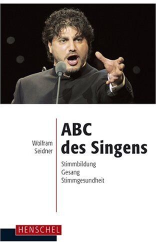 Wolfram Seidner - ABC des Singens. Stimmbildung, Gesang, Stimmgesundheit - Preis vom 10.10.2026 11:48:34 h