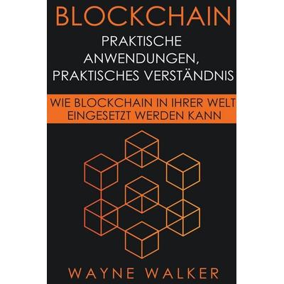 Blockchain, Taschenbuch von Wayne Walker, Christopher Lee Roeters
