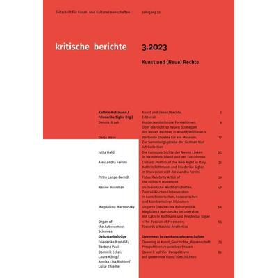 Kritische Berichte : Zeitschrift für Kunst- und Kulturwissenschaften / Jahrgang 51, Heft 3.2023, Taschenbuch von , Arthistoricum.net,