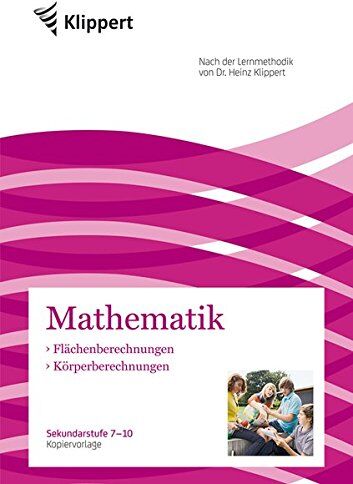 Johanna Harnischfeger - Flächenberechnungen Körperberechnungen: Sekundarstufe 7-10. Kopiervorlagen (7. bis 10. Klasse) (Klippert Sekundarstufe) - Preis vom 13.10.2026 11:25:28 h