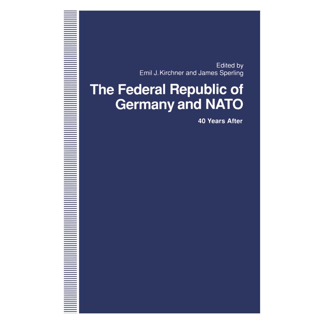 Springer The Federal Republic of Germany and NATO (Englisch, Softcover, Emil Kirchner, James Sperling) (55817715)