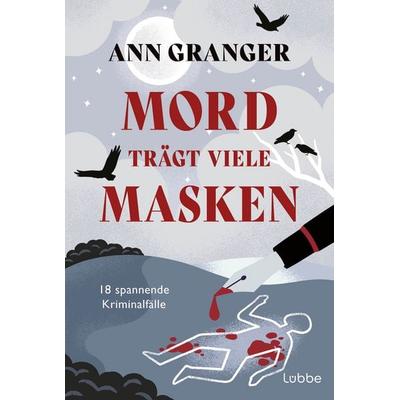 Mord trägt viele Masken, Taschenbuch von Ann Granger, Lübbe, 978-3-404-19486-5