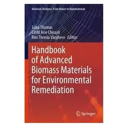 Handbook of Advanced Biomass Materials for Environmental Remediation, Fachbücher von Jose Chirayil, Cintil Thresia Varghese, Rini