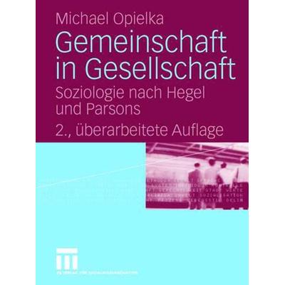 Gemeinschaft in Gesellschaft, Gebundene Ausgabe von Michael Opielka, VS Verlag für Sozialwissenschaften, 978-3-531-34225-2