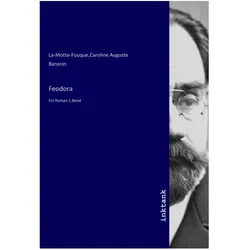 Feodora, Belletristik von Caroline Auguste Baronin La-Motte-Fouque