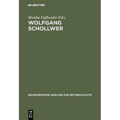 Wolfgang Schollwer, Gebundene Ausgabe von Wolfgang Schollwer, De Gruyter Oldenbourg, 978-3-486-54581-4