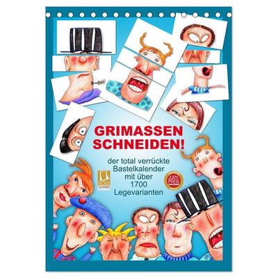 GRIMASSEN SCHNEIDEN! (Tischkalender 2026 DIN A5 hoch), CALVENDO Monatskalender