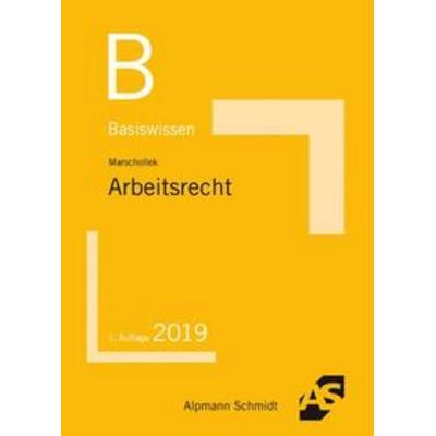 Basiswissen Arbeitsrecht, Taschenbuch von Günter Marschollek, Alpmann und Schmidt