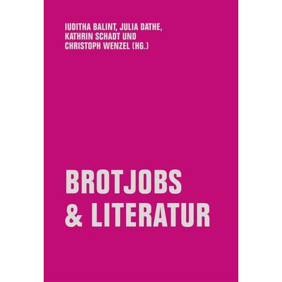Brotjobs & Literatur, Taschenbuch von , Verbrecher, 978-3-95732-498-6
