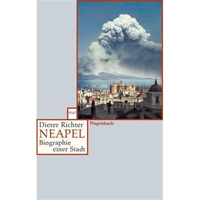 Neapel, Taschenbuch von Dieter Richter, Wagenbach, K, 978-3-8031-2509-5