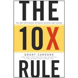 The 10X Rule, Ratgeber von Grant Cardone
