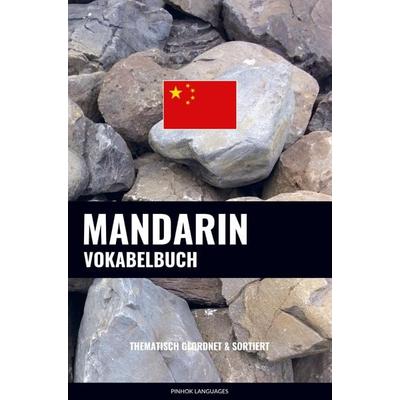 Mandarin Vokabelbuch, Taschenbuch von Pinhok Languages, Sweek, 978-94-036-2977-3