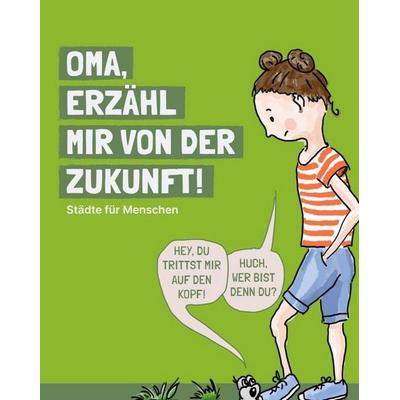 Oma, erzähl mir von der Zukunft, Gebundene Ausgabe von Chris Berg,Marlies Knoke,Cynthia Schwab,Carina Weimann,Cordula Weimann, Nova MD,