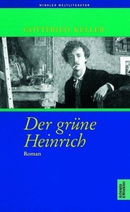 Gottfried Keller - Der grüne Heinrich: Nach dem Text der Ausgabe von 1879/80 - Preis vom 30.09.2026 09:01:18 h