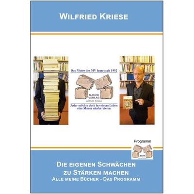 Die eigenen Schwächen zu Stärken machen, Taschenbuch von Kriese Wilfried, Mauer Verlag, 978-3-86812-473-6