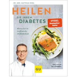 Heilen Sie Ihren Diabetes, Ratgeber von Matthias Riedl