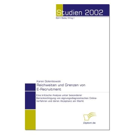 Diplomica Reichweiten und Grenzen von E-Recruitment (Deutsch, Softcover, Karen Golembowski, Karin Golembowski) (55189978)