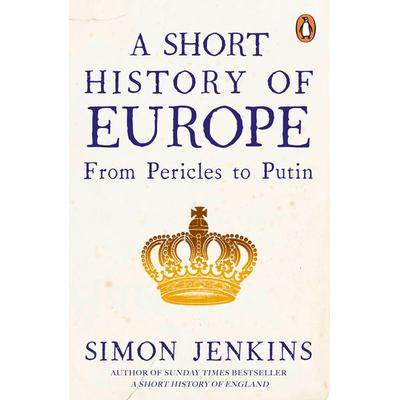 A Short History of Europe, Taschenbuch von Simon Jenkins, Penguin Books Ltd