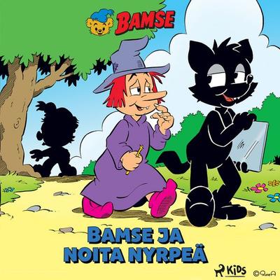 Bamse ja Noita Nyrpeä - Mimmi Arvidsson,My Arvidsson, Audio, 9788727244679