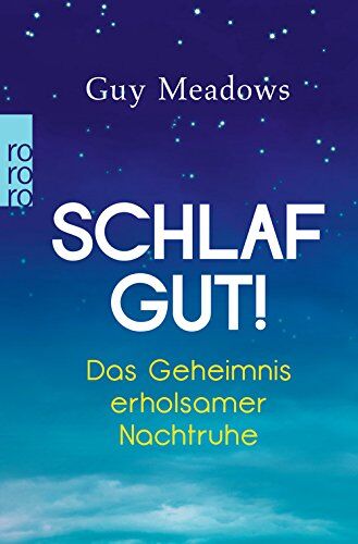 Guy Meadows - Schlaf gut!: Das Geheimnis erholsamer Nachtruhe - Preis vom 16.10.2026 11:41:07 h