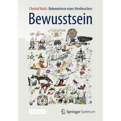 Bewusstsein, Gebundene Ausgabe von Christof Koch, Springer Berlin, 978-3-642-34770-2