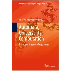 Automata, Universality, Computation, Fachbücher von Andrew Adamatzky
