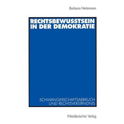 Rechtsbewusstsein in der Demokratie, Taschenbuch von Barbara Heitzmann, VS Verlag für Sozialwissenschaften, 978-3-531-13803-9