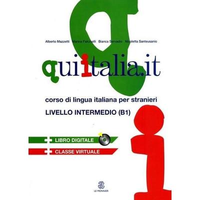 Qui Italia.it. Corso di lingua italiana per stranieri. Livello B1, Taschenbuch von , Mondadori Education, 978-88-00-80594-0