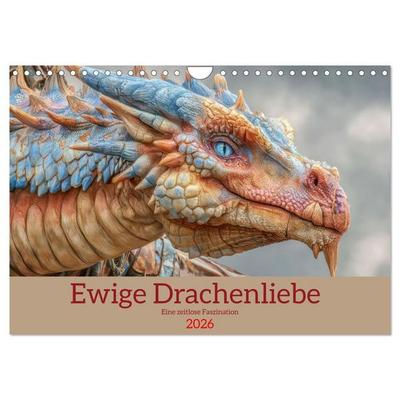 Ewige Drachenliebe - Eine zeitlose Faszination (Wandkalender 2026 DIN A4 quer), CALVENDO Monatskalender