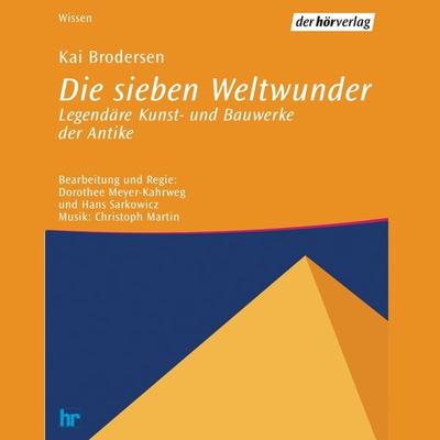 Die sieben Weltwunder - Kai Brodersen, Audio, 9783844502626
