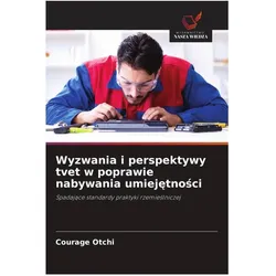 Wyzwania i perspektywy tvet w poprawie nabywania umiejetnosci, Ratgeber von Courage Otchi