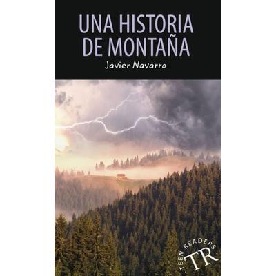 Una historia de montaña, Taschenbuch von Javier Navarro, Klett Sprachen GmbH, 978-3-12-561745-2