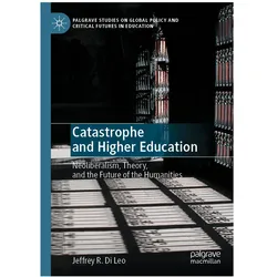 Catastrophe and Higher Education, Fachbücher von Jeffrey R. Di Leo
