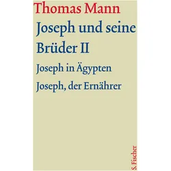 Werke - Briefe - Tagebücher. GKFA (Band 8): Joseph und seine Brüder II, Belletristik von Thomas Mann