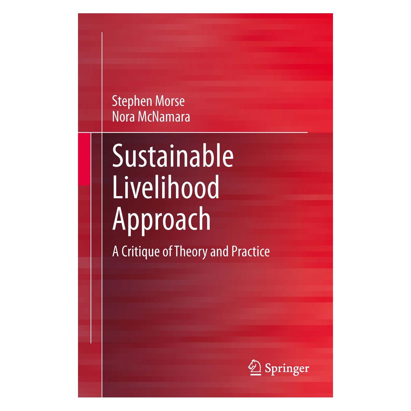 Springer Sustainable Livelihood Approach (Englisch, Hardcover, Nora McNamara, Stephen Morse) (9789400762671)