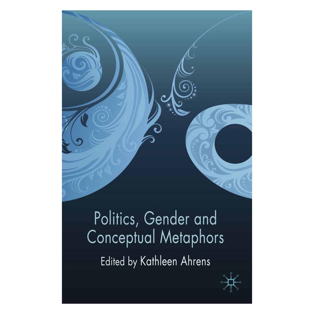 Springer Politics, Gender and Conceptual Metaphors (Englisch, Softcover, K. Ahrens) (55821030)