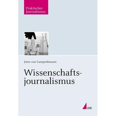 Wissenschaftsjournalismus, Taschenbuch von Jutta Campenhausen, Herbert von Halem Verlag, 978-3-7445-0271-9