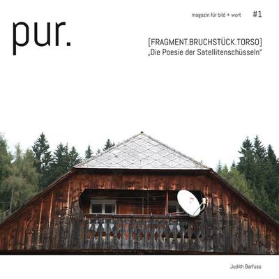 pur. magazin für bild + wort [ & 1], Taschenbuch von Judith Barfuss, BoD – Books on Demand, 978-3-7528-0415-7