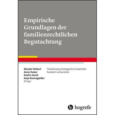 Empirische Grundlagen der familienrechtlichen Begutachtung, Taschenbuch von , Hogrefe Verlag