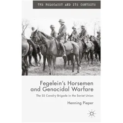 Fegelein's Horsemen and Genocidal Warfare, Fachbücher von H. Pieper