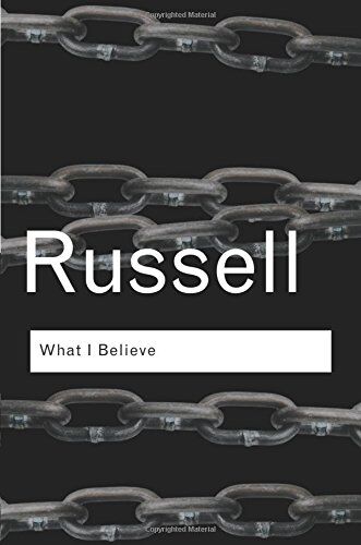 Bertrand Russell - What I Believe (Routledge Classics) - Preis vom 11.10.2026 03:10:56 h