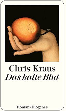 Chris Kraus - Das kalte Blut (detebe) - Preis vom 05.10.2026 03:47:11 h