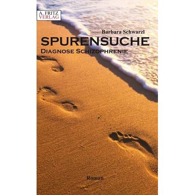 Spurensuche, Taschenbuch von Barbara Schwarzl, A. Fritz Verlag, 978-3-944771-15-1