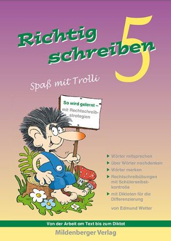Ute Wetter - Richtig schreiben - Spaß mit Trolli, 5. Schuljahr, Druckschrift: Rechtschreibübungen mit Schülerselbstkontrolle, inliegend Arbeitstexte für die Differenzierung - Preis vom 15.10.2026 23:06:25 h