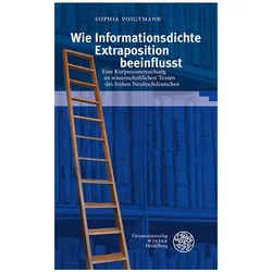 Wie Informationsdichte Extraposition beeinflusst, Fachbücher von Sophia Voigtmann