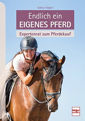 Sabine Nägler - Endlich ein eigenes Pferd: Expertenrat zum Pferdekauf - Preis vom 11.10.2026 03:10:56 h