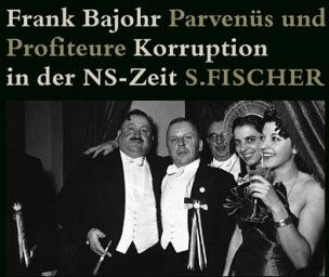 Frank Bajohr - Parvenüs und Profiteure. Korruption in der NS-Zeit - Preis vom 09.10.2026 07:28:09 h