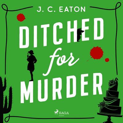 Ditched for Murder: A laugh out loud, cozy mystery with plenty of small town charm - J. C. Eaton, Audio, 9788727275024