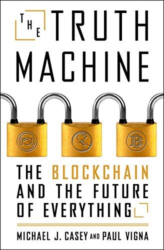 Paul Vigna - The Truth Machine: The Blockchain and the Future of Everything (International Edition) - Preis vom 09.10.2026 07:28:09 h