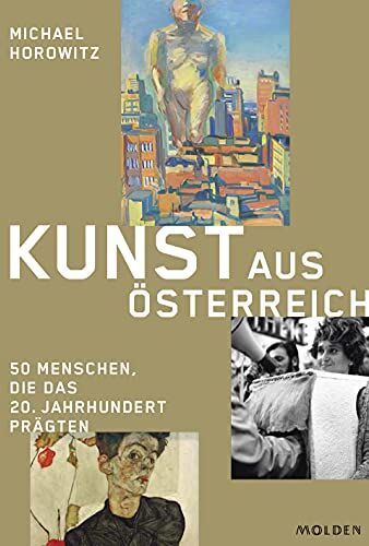 Michael Horowitz - Kunst aus Österreich: 50 Menschen, die das 20. Jahrhundert prägten - Preis vom 30.09.2026 22:30:23 h
